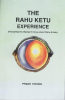 The Rahu Ketu Experience